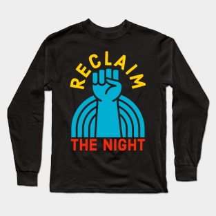 Reclaim The Night Long Sleeve T-Shirt